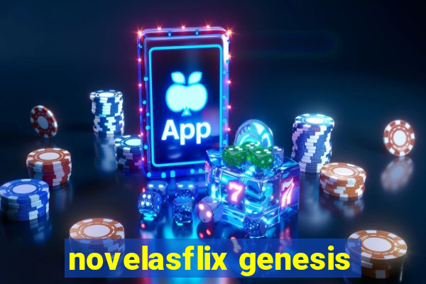 novelasflix genesis